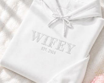 Wifey Embroidered Sweatshirt, Custom Wifey Hoodie, Wedding Date Est Sweatshirt, Bride Gift, Newlywed Sweater, Mrs Crewneck, Bridal Shower