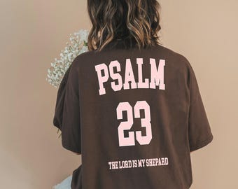 Psalm 23 Shirt, The Lord is my Shepherd Shirt, Psalm 23 Apparel, Psalms T-Shirt, Christian clothes, Religious Clothing, Scripture Shirt