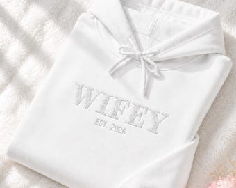 Wifey Embroidered Sweatshirt, Custom Wifey Hoodie, Wedding Date Est Sweatshirt, Bride Gift, Newlywed Sweater, Mrs Crewneck, Bridal Shower