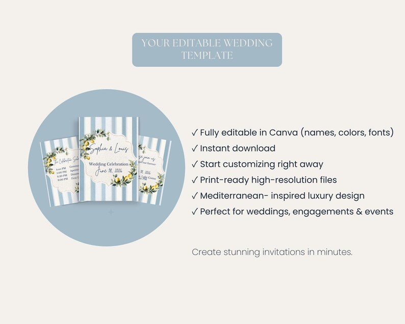 May include: Wedding invitation template with a blue and white striped background. The invitation features floral and lemon accents, with the text "Sophia & Louis" and wedding details. The text "YOUR EDITABLE WEDDING TEMPLATE" is at the top.