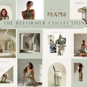 Könnte beinhalten: Werbegrafik für ein Pilates-Studio, die eine Sammlung von Canva-Vorlagen präsentiert. Das Design enthält Bilder von Frauen in Sportkleidung, architektonischen Elementen und Text wie "The Reformer Collection" und "Pilates". Die Farbpalette ist weich, mit gedämpften Grüntönen und neutralen Tönen.