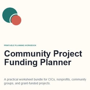 Puede incluir: Un cuaderno de planificación imprimible titulado Community Project Funding Planner. El documento presenta un círculo verde azulado oscuro que se superpone a un círculo terracota más pequeño. Debajo del título, dice: A practical worksheet bundle for CICs, nonprofits, community groups, and grant-funded projects.