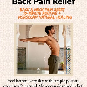 May include: Image promoting posture reset and back pain relief. Text includes "Posture Reset & Back Pain Relief" and "Back & Neck Pain Reset 10-Minute Routine + Moroccan Natural Healing." A person is shown performing an exercise.