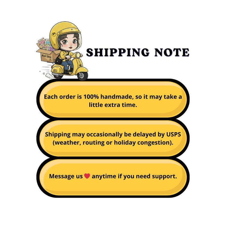 May include: A cartoon illustration of a person on a yellow scooter delivering a package. The image includes the text "SHIPPING NOTE" and three yellow rounded rectangles with text about handmade orders, shipping delays, and customer support.