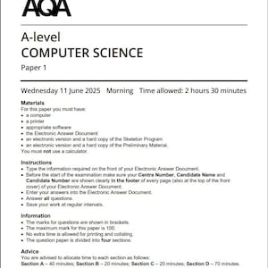 Könnte beinhalten: Ein weißes AQA A-Level Computer Science-Prüfungspapier mit dem Titel 'Paper 1'. Das Dokument enthält Anweisungen, Materialien und Ratschläge für die Prüfung. Die Prüfung findet am Mittwoch, den 11. Juni 2025, mit einer Zeitvorgabe von 2 Stunden 30 Minuten statt.
