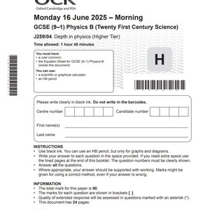 Könnte beinhalten: Ein gedrucktes Prüfungsdokument für GCSE Physik B, mit dem OCR-Logo oben. Das Papier ist datiert auf Montag, 16. Juni 2025, und enthält Anweisungen und Platz für Schülerantworten. Die Prüfung ist für die höhere Stufe.