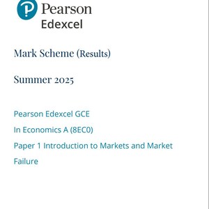 2025 Pearson Edexcel as Level Economics a Paper 1 and Mark Scheme 8ec0 ...