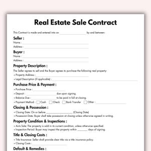 May include: A Real Estate Sale Contract form printed on white paper. The document includes sections for seller and buyer information, property description, purchase price, closing details, and property conditions. The title is in bold black text.