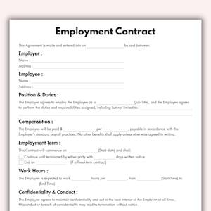 May include: A white Employment Contract form with black text. The document includes sections for Employer, Employee, Position & Duties, Compensation, Employment Term, Work Hours, and Confidentiality & Conduct. The title "Employment Contract" is at the top.