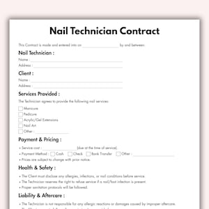 May include: A printed Nail Technician Contract on white paper. The contract includes sections for the nail technician and client details, services provided, payment information, health and safety guidelines, and liability information.