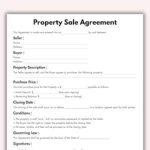 May include: A printed property sale agreement on white paper. The document includes sections for seller and buyer information, property description, purchase price, closing date, conditions, governing law, and signatures. The title "Property Sale Agreement" is at the top.
