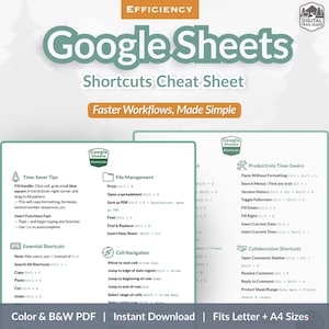 May include: A Google Sheets Shortcuts Cheat Sheet with the title "Google Sheets" in large, light green letters. The sheet includes time-saving tips, file management, and essential shortcuts. The text "Faster Workflows, Made Simple" is below the title. The document is available in color and B&W PDF.