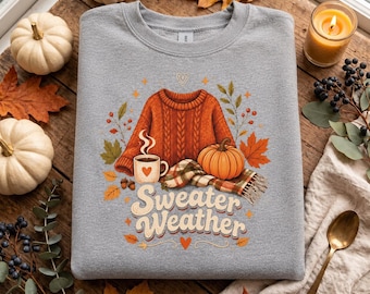 Sweater Weather Sweatshirt, Fall Pumpkin Crewneck, Autumn Graphic Pullover