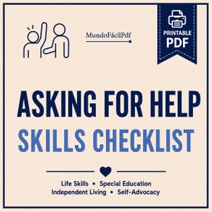 Puede incluir: Un documento PDF imprimible titulado ASKING FOR HELP SKILLS CHECKLIST en texto azul oscuro sobre un fondo claro. Incluye un icono lineal de dos figuras, un icono de impresora y el texto MundoFácilPdf, Life Skills, Special Education, Independent Living y Self-Advocacy.