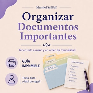 Cómo organizar documentos importantes · Guía para ordenar papeles y evitar pérdidas de información · PDF imprimible