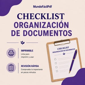 Puede incluir: Una plantilla de lista de control para organizar documentos con el texto MundoFácilPdf, CHECKLIST ORGANIZACIÓN DE DOCUMENTOS, IMPRIMIBLE y REVISIÓN RÁPIDA. Un portapapeles de madera con una lista blanca y un bolígrafo morado aparecen a la derecha.