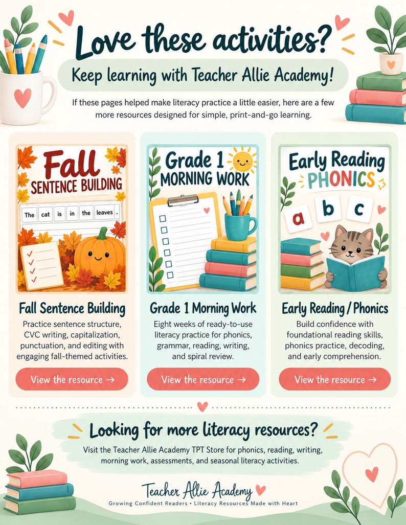 Puede incluir: Un folleto de recursos educativos titulado Love these activities? Keep learning with Teacher Allie Academy! que presenta tres secciones: Fall Sentence Building, Grade 1 Morning Work y Early Reading Phonics con ilustraciones de libros, l&aacute;pices y un gato.