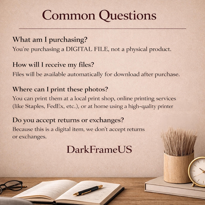 Puede incluir: Fondo beige con el texto "Common Questions" en fuente marr&oacute;n oscuro. El texto responde preguntas sobre la compra de un archivo digital, c&oacute;mo recibir archivos, d&oacute;nde imprimir fotos y pol&iacute;ticas de devoluci&oacute;n. Se ven un libro, un bol&iacute;grafo, un reloj y un pincel.
