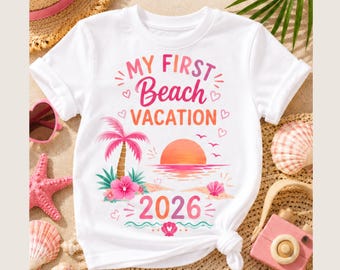 My First Beach Vacation Shirt 2026, Kids Beach Vacation Shirt, Family Vacation Tee, First Beach Trip, Summer Vacation Shirt, Toddler Beach