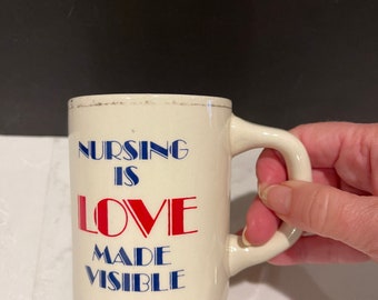 Vintage nursing mug love made visible appreciation gift