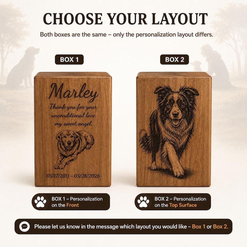 Puede incluir: Dos urnas rectangulares de madera para mascotas con grabados l&aacute;ser personalizados. La caja 1 muestra el nombre Marley, un mensaje conmemorativo, una ilustraci&oacute;n de perro y fechas. La caja 2 presenta un retrato de perro. Texto: CHOOSE YOUR LAYOUT.