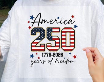 USA 250 Years DTF Design for Shirt, America 250th Anniversary Heat Transfer, Patriot 250 Years Transfers, 1776–2026 Patriotic DTF Prints