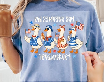 ¿Alguien dijo Firequacker Dtf, American Goose Dtf, Regalo para el 4 de julio para mujeres, Patriotic Goose Dtf, American Flag Dtf, Animal americano de verano?