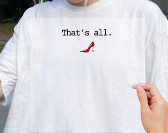 That's All Dtf, Unisex Jersey Short Sleeve Dtf, Fashion Boss Lady Dtf, Vintage Movie Fan Gift, Fashion Movie Quote Dtf, Culture Film Lover