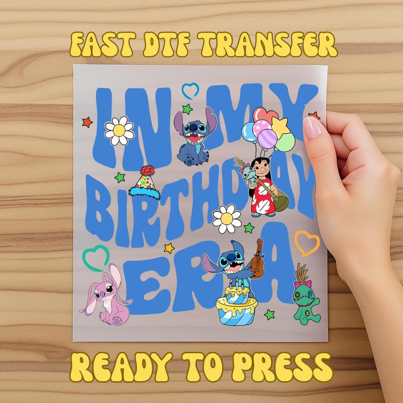 Stitch Character Rng Stitch Birthday Girl DTF Transfer, Stitch in My Birthday Era DTF ...