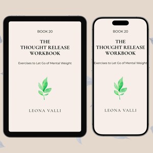 Puede incluir: Ilustración digital de una tableta y un smartphone que muestran la portada de "The Thought Release Workbook" de Leona Valli. La portada presenta texto y un diseño de hojas de acuarela sobre un fondo crema.