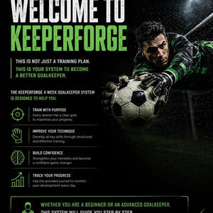 Puede incluir: Imagen promocional de KeeperForge, un sistema de entrenamiento de porteros de 4 semanas. La imagen presenta a un portero en acción, un balón de fútbol y el texto "Welcome to KeeperForge". El texto destaca los beneficios del sistema, como entrenar con propósito.