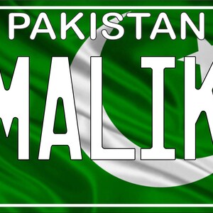 May include: A rectangular license plate featuring the flag of Pakistan as a background with a green field, a white vertical stripe on the left, and a white crescent and star. The word MALIK is printed in large white capital letters in the center.