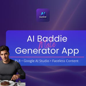Pode incluir: Um gráfico digital com o texto "AI Baddie Male Generator App" em um fundo azul e roxo. A imagem inclui as palavras "PLR", "Google AI Studio" e "Faceless Content". Uma pessoa está sentada a uma mesa.