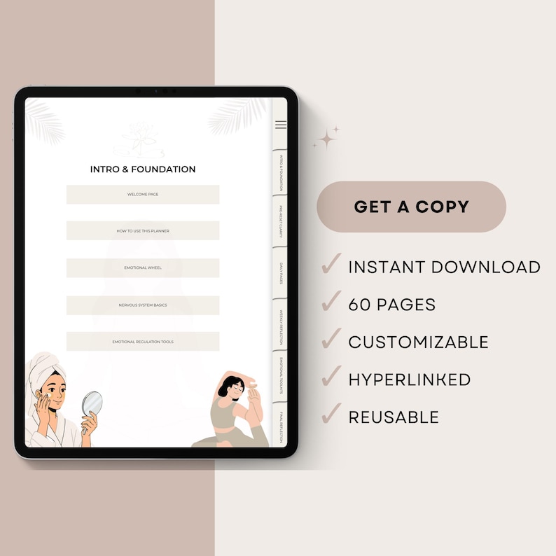 May include: A digital planner displayed on a tablet, featuring sections like "Intro & Foundation." The image includes the text "Get a Copy," "Instant Download," "60 Pages," "Customizable," "Hyperlinked," and "Reusable."