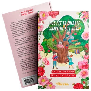 Peut inclure: Un livre intitulé « NOS PETITS-ENFANTS COMPTENT SUR NOUS! » avec une couverture rose et des illustrations florales. La couverture présente un arbre avec des personnes et des cadeaux, et la quatrième de couverture contient du texte.