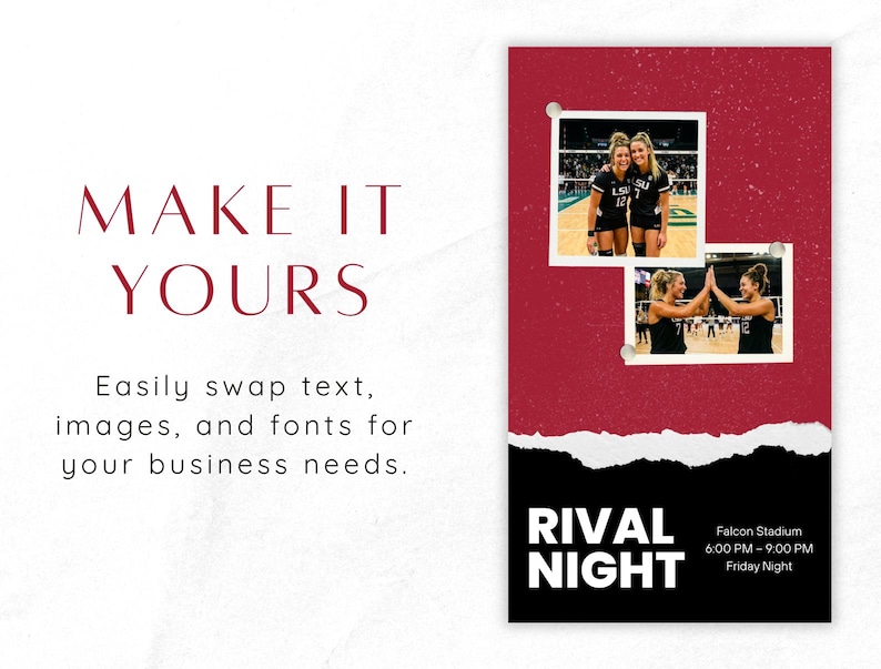 Puede incluir: Una plantilla digital con el texto MAKE IT YOURS y Easily swap text, images, and fonts for your business needs. El dise&ntilde;o incluye un fondo granate y negro con dos fotos estilo polaroid de jugadoras de voleibol y el texto RIVAL NIGHT.