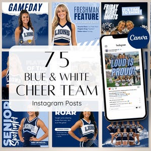 May include: A collection of 75 blue and white cheer team Instagram post templates featuring various layouts with text such as GAMEDAY, FRESHMAN FEATURE, LOUD IS PROUD, and SENIOR SPOTLIGHT, displayed alongside a smartphone showing a social media feed.