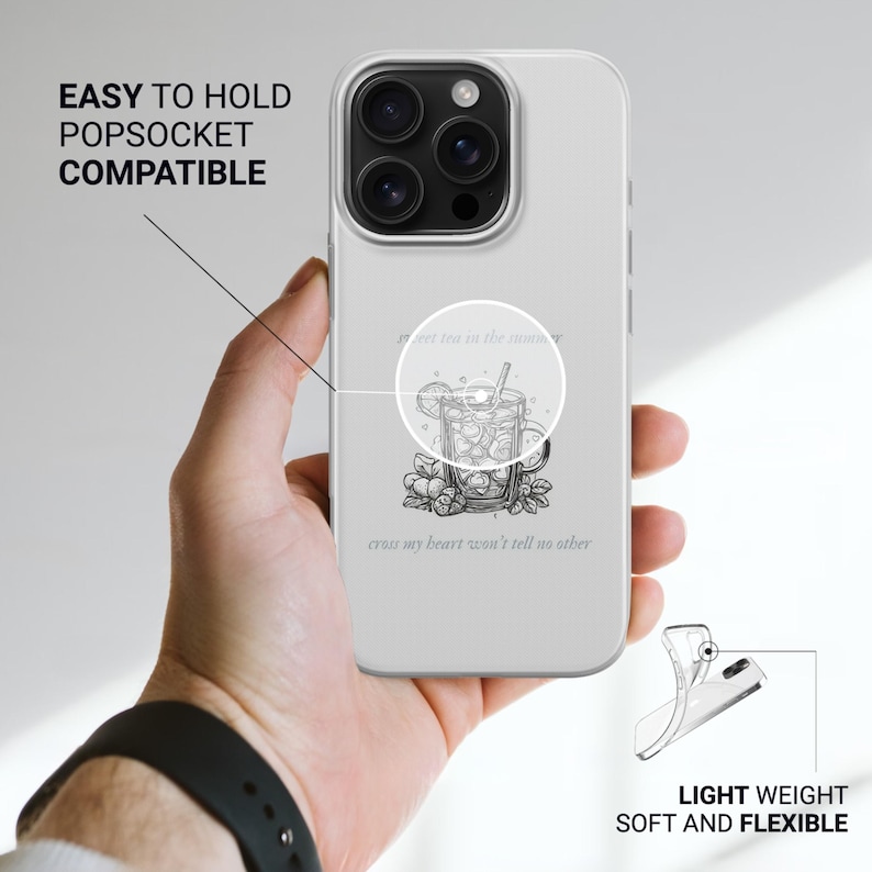 May include: Clear phone case with a graphic of a cocktail with the text "sweet tea in the summer" and "cross my heart won't tell no other". The case is lightweight, soft, flexible, and Popsocket compatible.