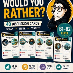 May include: A set of 40 Hugo Says Would You Rather discussion cards for B1-B2 levels. The cards feature a cartoon hedgehog character, various hypothetical scenarios with illustrations, and prompts for speaking, thinking, and connecting.