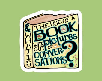 Alice in Wonderland Literary Quote Sticker | Vinyl Book Lover Decal