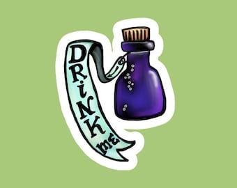 Drink Me Sticker | Alice in Wonderland | Literary Quote | Vinyl Decal