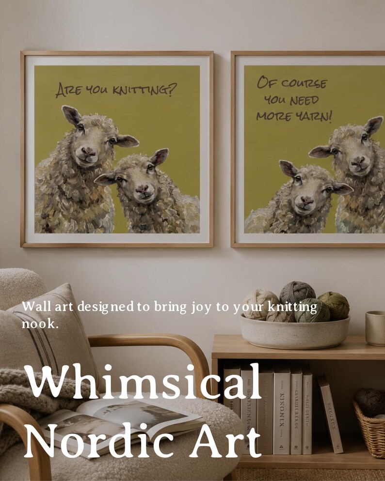 May include: Two square framed wall art prints featuring paintings of sheep on a muted olive green background. The left print displays the text Are you knitting? and the right print displays the text Of course you need more yarn! in black lettering.