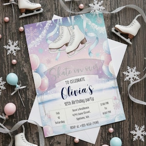 May include: A birthday party invitation with a winter theme, featuring ice skates, snowflakes, and balloons in pastel colours. The invitation reads "Skate on over" and includes party details for Olivia's 12th birthday.