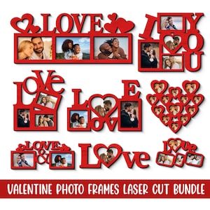 May include: A collection of red laser-cut photo frames in various designs, including the word "LOVE" and heart shapes. The frames are designed to hold multiple photos, perfect for Valentine's Day or celebrating love. The text "VALENTINE PHOTO FRAMES LASER CUT BUNDLE" is at the bottom.