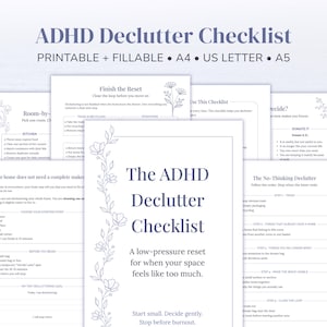 May include: A printable and fillable ADHD Declutter Checklist document set featuring multiple pages with floral border accents. The text includes titles such as The ADHD Declutter Checklist, Finish the Reset, and The No-Thinking Declutter.