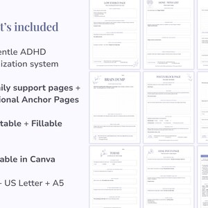 Pu&ograve; includere: Un sistema di organizzazione ADHD digitale con nove pagine di supporto giornaliero e due pagine di ancoraggio. I modelli PDF stampabili e compilabili sono modificabili in Canva e disponibili nei formati A4, US Letter e A5. Il testo include What's included, Low Energy Page, Done/Wins List, Overwhelmed Page, Brain Dump, Focus Block Page, Reset & Continue, Today, Goal Focus Page e How Am I Feeling Today.