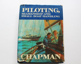 Vintage Chapman's New Piloting, Seamanship and Small Boat Handling Hardback Book 1971