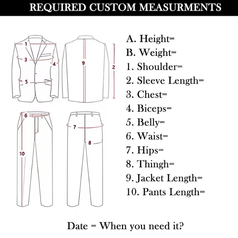 Puede incluir: Diagrama que ilustra las medidas personalizadas para un traje, incluyendo chaqueta y pantal&oacute;n. Las etiquetas indican los puntos para la altura, el peso, el hombro, la longitud de la manga, el pecho, el b&iacute;ceps, el vientre, la cintura, las caderas, el muslo, la longitud de la chaqueta y del pantal&oacute;n. El texto en la parte superior dice "REQUIRED CUSTOM MEASURMENTS".
