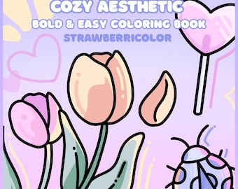 Cozy Aesthetic Coloring Book: Bold & Easy Pages of Cute Everyday Objects | Relaxing Simple Coloring for Kids and Adults