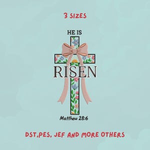 He Is Risen Embroidery Design | Floral Cross with Bow & Matthew 28:6 | Christian Easter | Religious Spring